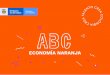 cartilla economia naranja · ABC ¿QUÉ ES LA ... Con la aprobación del Plan Nacional de Desarrollo ‘Pacto por Colombia, pacto por la equidad’ se sella, por primera vez en el