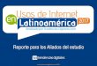 2017 - tendenciasdigitales.com€¦ · El Estudio de Usos de internet en Latinoamérica es realizado por Tendencias Digitales desde el año 2005 con la finalidad de ofrecer un panorama