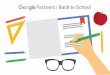| Back to School€¦ · con los catálogos de Gmail Fuente: Google Internal Data, 2014 y 2015. Objetivo: PENSAR 4% de engagement promedio 100 CLP* por interacción Promoción y creatividades