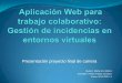 Presentación proyecto final de carreraopenaccess.uoc.edu/webapps/o2/bitstream/10609/19141/15... · 2017-10-04 · Presentación proyecto final de carrera Alumno: Marta Gris Muñoz