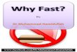 Why Fast? - WordPress.com€¦ · 4 Why Fast? Dr Muhammad Hamidullah  نآقرمِپیا  للہاحمید محمدکٹراڈ