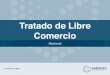 Tratado de Libre Comercio - Gabinete de Comunicación ... › images › reportes › 2018 › economia › ... · De acuerdo con el presidente Donald Trump, el triunfo de Andrés