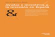4. Ayudas e incentivos a la inversión en España · 2014-05-22 · Guía de negocios en España Ayudas e incentivos a la inversión en España 5 2. Incentivos estatales para la formación