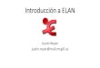 Introducción a ELANidiom.ucsd.edu/~jfernand/Papers/ELAN.pdf · Importar archivo audio en YouTube •Si no tienes video, pero solo un audio, también lo puedes publicar en YouTube