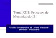 Tema XIII: Procesos de Mecanizado IIlim.ii.udc.es/docencia/din-proind/docs/TemaXIII.pdf · Sujeción de piezas en la fresadora Operaciones de fresado Herramientas para fresar Fresas