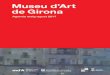 Museu d’Art de Girona€¦ · d’altres obres destacades del Renaixement i el Barroc cata-lans. El recorregut es clou amb una important representació de pintors del xix i el xx