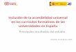 Presentación de PowerPoint...Inclusión de la accesibilidad universal en los currículos formativos de las universidades en España 5 Metodología > Informes del proyecto • Informe
