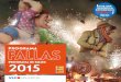ViVe una fallera - WordPress.com€¦ · programa de Fallas 2015 Del 9 al 19 de marzo, fiestas de interés turístico internacional recorrido Introducción a Las Fallas (indumentaria