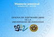 OFICINA DE SOFTWARE LIBRE DE LA UNIVERSIDAD …Oficina de Software Libre Memoria abril 2008 Misión La Oficina de software libre de la Universidad de Zaragoza es un institución oficial