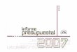 INFORME PRESUPUESTAL DE INGRESOS Y …...RESERVA COMPLEMENTARIA PARA PROYECTOS INSTITUCIONALES 2007 250,000 250,000 0 REMUNERACIONES, PRESTACIONES, BECAS Y ESTÍMULOS (SUMA 1) 3,011,211