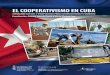 EL COOPERATIVISMO EN CUBA. Y PROPUESTAS PARA SU …ciriec.es/wp-content/uploads/2018/06/El_cooperativismo... · 2018-06-18 · EL COOPERATIVISMO EN CUBA. SITUACIÓN ACTUAL Y PROPUESTAS