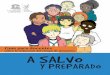 A salvo y preparado: guía para docentes sobre la reducción ... educativas/UNESC… · Esta Guía forma parte de una serie de tres libros sobre la reducción del riesgo de desastres