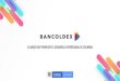 QUIÉNES SOMOS - ALIDE › wp-content › uploads › 2019 › 10 › BANCOLDEX.pdf · 2019-10-17 · somos el banco de desarrollo empresarial de colombia apoyamos la transformaciÓn