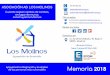 Memoria 2018 - AD Los Molinos, Asociación · 2019-05-06 · Memoria 2018 Utilidad Pública Sello Calidad EFQM +300 ASOCIACIÓN AD LOS MOLINOS Cuando soplan vientos de cambio, en