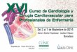 XVI - Aula Clínic...Aula Clínic Curso de Cardiología y Cirugía Cardiovascular para Profesionales de Enfermería Cirugía Cardiovascular para XVI Comité Organizador Sr. Pedro Ajenjo