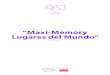 “Maxi-Memory Lugares del Mundo” - Mumuchu€¦ · MAXI-MEMORY LUGARES DEL MUNDO Ref. 20404 CONTENIDO: El juego se compone de 34 fichas de cartón grueso resistente,muy duradero