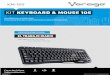 KIT KEYBOARD & MOUSE 105 › AC-395879-2.pdf · Todo lo que necesitas para el trabajo diario lo tiene el kit de teclado multimedia y ratón KM-105 de Vorago. Su diseño ergonómico