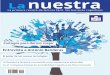 Entrevista a Antonio Banderas - Revista La Nuestrarevistalanuestra.com/onewebmedia/LaNuestra01.pdfAgradecimientos: Asociación Rudolf Steiner, Asociación AMI-3 y VisualDim. Imprenta: