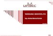 TECNOLOGIA EDUCATIVA, TI´S Ing. Andres Berroa Carrion ufhec/M… · Medios didácticos audiovisuales: El diaporama Ventajas Inconvenientes •GraPn ecarlimdaditdeenimagen. •Programa