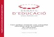 34 Debatsd’educació - Pensant els reptes del futur de l ... · Jaume Bofill i la Universitat Oberta de Catalunya amb la col·laboració del MACBA per impulsar el debat social sobre