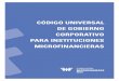 CÓDIGO UNIVERSAL DE GOBIERNO CORPORATIVO PARA ... · de buen gobierno en instituciones de microfinanzas”, elaborada por la Fundación en colaboración con el BID/FOMIN, y que recoge