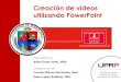 Creación de videos utilizando PowerPointnatsci.uprrp.edu › wp-content › uploads › 2020 › 05 › Taller-virtual-Crea… · video en slides Insertar video de su PC u otro dispositivo