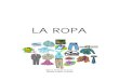 LA ROPA [Modo de compatibilidad] - Lengua de Signos LSE … · Microsoft PowerPoint - LA ROPA [Modo de compatibilidad] Author: Teresa Created Date: 3/25/2009 1:59:10 AM 