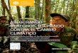 ASEGURANDO DERECHOS, LUCHANDO CONTRA EL CAMBIO CLIMÁTICO · Asegurando derechos, luchando contra el cambio climático 3 375.500 hectáreas, se calculó que podían llegar a almacenar