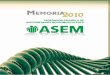 Memoria de ASEM...La Federación Española de Enfermedades Neu-romusculares, Federación ASEM, está constitui-da por 21 Asociaciones y representa un total es-timado de 8.000 personas