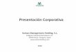 Presentación de PowerPoint · Presentación Corporativa Vaman Management Holding, S.L. Polígono Industrial Barbalanca s/n. 50540 Borja. Zaragoza, Spain  2018
