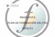 PROPUESTA PLAN DE FORMACIÓN DEL PAS 2020/21 · 2020-05-12 · propuesta plan de formaciÓn 2020/21 cursos de perfeccionamiento denominaciÓn de la acciÓn formativa mod. destinatarios
