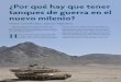 Mayor Gonzalo Báez, Ejército Argentino · 2019-12-19 · ¿Por qué hay que tener tanques de guerra en el nuevo milenio? Mayor Gonzalo Báez, Ejército Argentino Artículo publicado