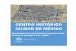 CENTRO HISTÓRICO CIUDAD DE MÉXICOmaya.puec.unam.mx/planmanejoch/Anexo1_recomendaci... · y el de la federación, y con una fuerte inversión presupuestal, se crearon modelos de