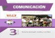 COMUNICACIÓN · 2016-08-08 · actividades, organizadas en tres momentos: inicio, desarrollo y cierre. ... Secuencia didáctica 2. Redacta un concepto de comunicación escrita 