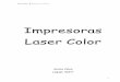 Impresoras Laser Color - Hosting Miarrobacarteleras.webcindario.com › laser.pdf · 2009-09-05 · PARTES DE UNA IMPRESORA LÁSER ... colores que componen la imagen se arman sobre
