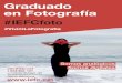 Graduado en Fotografía - IEFCLos trabajos realizados y / o dirigidos durante el GRADUADO DE FOTOGRAFÍA por ser trabajos académicos quedarán depositados en el Instituto. El Instituto