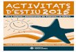 ACTIVITATS D’ESTIU 2015 - Vilanova i la Geltrú · 2015-04-20 · Casals, activitats esportives, colònies, campaments, rutes i estades Per a infants i adolescents de Vilanova i