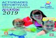 ACTIVIDADES DEPORTIVAS Niños y adultos VERANO 2019 · 2019-06-03 · Actividades acuáticas NATACIÓN INFANTIL ROJO 1 L V 09:10 - 10:00 ROJO 2 L V 10:10 - 11:00 ROJO 3 L V 11:10