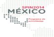 SPIN2014 MÉXICO - Centro de Enseñanza Técnica …Diálogo W2W: ‘Programas para mujeres líderes de proyectos de alto impacto en Latam’ • Carolina Arce, miembro de Girls in