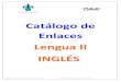 Catálogo de Enlaces - Universidad Veracruzana · Como su nombre lo indica, este material contiene enlaces a páginas en Internet por lo que su uso es muy sencillo. La forma más
