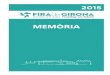 FIRA DE GIRONA Memòria 2015 - Institució firal de Girona ... · que ha tingut lloc al Palau de Fires de Girona al llarg del 2015. En total s’han dut a terme 23 esdeveniments,