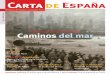 Carta de España 692 · El botillo del Bierzo. 38 Aquellos emigrantes Visitamos el Centro de Documentación de las Migraciones A bordo de los barcos de la emigración Teatro español