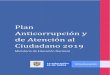 Plan Anticorrupción y de Atención al Ciudadano 2019 · 2019-01-29 · 3 9 DIAGRAMA 1: COMPONENTES DEL PLAN ANTICORRUPCIÓN Y DE ATENCIÓN AL CIUDADANO FUENTE: ESTRATEGIAS PARA LA