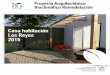 Casa habitación Los Reyes 2015 - Bio H Arquitecturabioharquitectura.com/.../10/proyectos/Proyecto-remodelacion-casa-re… · Proyecto Arquitectónico Bioclimático Remodelación