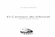 El Carmen de Viboralpatrimonio.mincultura.gov.co/Documents/Los Cuadernos del... · 2018-07-10 · nicipio: hortensias, pompones y pensamientos. El Carmen de Viboral es uno de los
