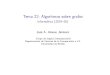 Tema 22: Algoritmos sobre grafos - Informática (2019 20)jalonso/cursos/i1m-19/temas/tema-22.pdf · IMTema22: Algoritmossobregrafos ElTADdelosgrafos Implementacióndelosgrafoscomomatricesdeadyacencia
