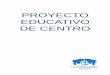 PROYECTO EDUCATIVO DE CENTROcliph.es/wp-content/uploads/2020/05/PROYECTO-EDUCATIVO_compr… · Decisiones generales sobre materiales didácticos y libros de texto ... la docencia,