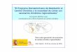 El Programa Iberoamericano de Adaptación al Cambio ...€¦ · •Presentación OECC • El Cambio Climático y la adaptación • El Plan Nacional de Adaptación al Cambio Climático