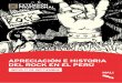 APRECIACIÓN E HISTORIA DEL ROCK EN EL PERÚMovida subterránea y el rock pop radial de los 80 - Las dos escuelas del rock en el Perú: el rock pop radial y el rock subterráneo. El