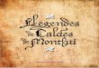 PRIMERA EDICIÓ - Museu Thermalia Caldes de Montbuivisiteucaldes.cat/catalegs_thermalia/Llegendes.pdf · 2019-10-22 · de tot hem estat respectuosos amb les fonts d’on s’han